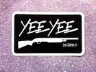 Yee Yee Granger Smith Sticker Yee Yee Earl Dibbles Jr 2 5 X 4