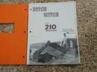 Ditch Witch Model 210  backhoe  Operators Manual   Parts List 210 Bh-7-69
