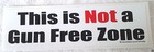 This Is Not A Gun Free Zone  10-1 2   Pro-trump Bumper Sticker L