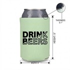 Drink Beers Funny Can Cooler Beer Koozie Drink Sleeve Party Gift