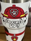 The Mum Crew 20oz Hero Dogs Crewcup    i   m Fired Up    Fireman Pup - No Straw - Nice