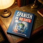 Spanish In 60 Days  The Language Learning Workbook To Help You Speak Just Usa