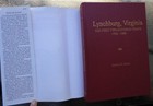 Lynchburg Virginia  The First Two Hundred Years 1787-1986 By James M Elson