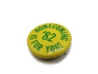 1982 Homecoming Is For You Pin Button Vintage