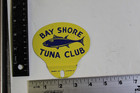 Nos Scarce 1950s Bay Shore Tuna Club Stamped Painted Metal Topper Sign Fish Bait