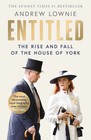 Entitled  The Rise And Fall Of The House Of York By Andrew Lownie  Paperback Us