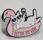I Decide My Vibe Lapel Pin White Cat Sunglasses Glass Of Wine Pink Flamingo
