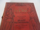 A History Of The Civil War By Benson Lossing With Brady War Photos
