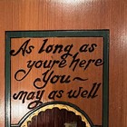 Wood Wall Plaque Sign    as Long As You   re Here You May As Well Have A Beer   