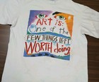 Vintag Art Is Worth Doing T-shirt Fred Babb Colorful 1989 Shirt Men s Size Xl