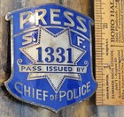 Old San Francisco California Sf Press Pass Die Stamp Badge Enamel  1331 Police 