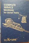 Complete Service Manual For Lionel Trains By K-line 1987 Hc Vgc 6th Printing