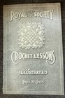 1910s Royal Society Crochet Lessons Pattern Booklets Mixed Lot No  7   No  9