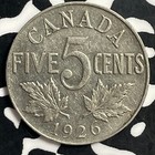 1926 Canada 5 Cents Lot t0166 Nice  Near  6 