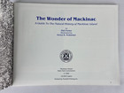 The Wonder Of Mackinac Island Booklet 1984 Tour Limited Printing State Park