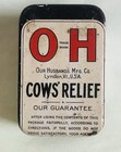 Antique 1910-20 Era O H  our Husbands  Cows Relief Balm salve Tin Lyndon  Vt 
