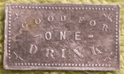 Elite Saloon Good For One Drink Trade Token Goldfield Nevada