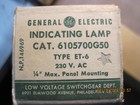 2 New Ge General Electric 6105700g50  Et-6 Indicating Lamp 6105700g43  lot Of 2 