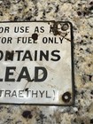 Vintage Original Contains Lead Tetraethyl Porcelain Gas Pump Sign Rough