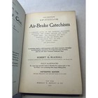 Air Brake Catechism By Robert H Blackall Hardcover Book 1902 Railroad Engines