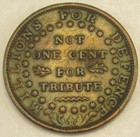 Hard Times Token Not One Cent  Ht 52  Very Fine-   254
