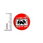 Vintage 80s 90s Style Pin Dj I Like To Mix It Up Sick Beats Button Pin 1    58-9