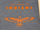 Vintage 1935 - The Book Of Indians By Holling C  Holling Hardcover - No Dj