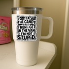 4pcs I Gotta See The Candy First Stickers     Funny Sarcastic Vinyl Decals