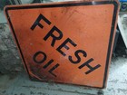 Vintage  fresh Oil  Highway Road street Sign - 30 X 30     Orange