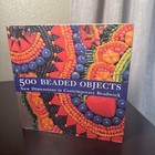 500 Beaded Objects   The Beader   s Bible   Beading Techniques 2 Book Lot   Sc