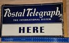 1930 s Postal Telegraph Here  international System  Flange Sign