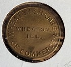 Wheaton Chamber Of Commerce Illinois Parking Token 22mm  Brass  Our T6966
