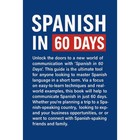 Spanish In 60 Days  The Language Learning Workbook To Help You Speak  Paperback
