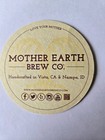 Mother Earth Brewing Co Beer Coaster   Vista  California   Nampa  Idaho