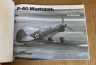 Squadron Signal 10205 P-40 Warhawk By Richard S  Dann  new 