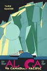 Alaska Taku Glacier Canadian Pacific C1935 Vintage Travel Poster Art Print