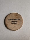 Fort Knox Kentucky     Patton Museum   Wooden Nickel