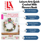 Leisure Arts Quick Crochet With Flowers Crochet Book  Crochet Book  Crochet