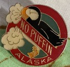 Unique Smoking No Puffin Vintage Alaska Enamel Souvenir Lapel Pin Ak Collectible