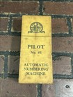 Vintage Pilot Automatic Numbering Machine Stamper - No 81 Goldsmith Bros  Ny Usa