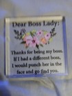 Dear Boss Lady Thank You For Being My Boss Plaque Sign Funny Novelty Gift 4 