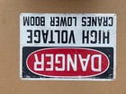 Authentic Vintage Danger High Voltage Cranes Lower Boom Metal Sign Industrial