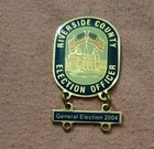 Riverside County Election Officer General Election 2004 Jacket Lapel Pin