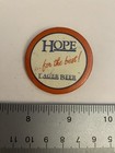 Lager Beer Hope For The Best Advertising Pin Back Button P36
