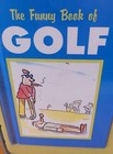 Vintage  the Funny Book Of Golf     golf Record Book  W divot Repairer Gift Set 