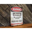 Jeep Sign - Warning Jeep Parking Only Sign - 8in X 12in