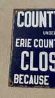 County Forestry Closed Area   Erie County Park Commision New York Porcelain Sign