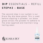 Kiara Sky Dip Powder Essentials Refill Size Step  2 Base Coat 2 Fl Oz