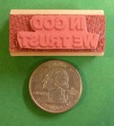  in God We Trust  Rubber Stamp  Wood Mounted