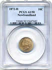 1872-h Newfoundland 10 Cents - About Uncirculated  Pcgs Au50